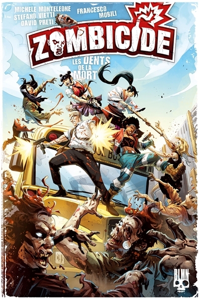 Zombicide T.02 - Les dents de la mort | Vietti, Stefano (Auteur) | Preti, David (Auteur) | Mobili, Francesco (Illustrateur)