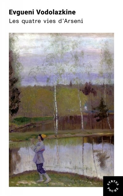quatre vies d'Arseni (Les) | Vodolazkine, Evgueni