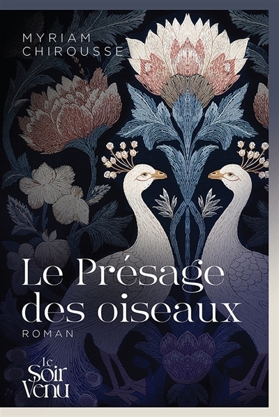 présage des oiseaux (Le) | Chirousse, Myriam