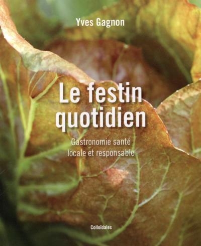 festin quotidien (Le) | Gagnon, Yves