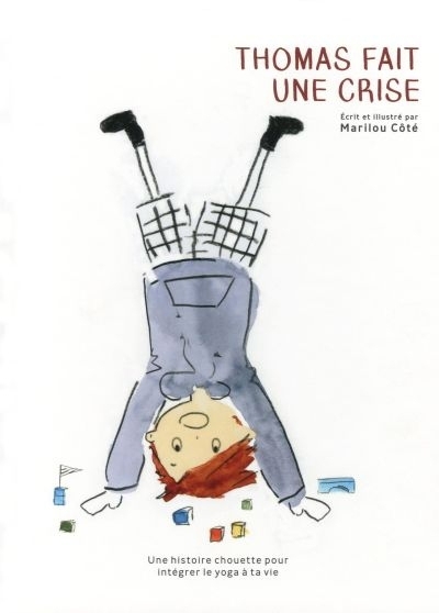 Thomas fait une crise  | Côté, Marilou