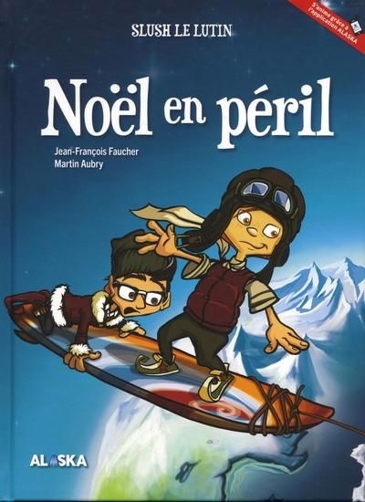 Slush le lutin - Noël en péril | Faucher, Jean-François