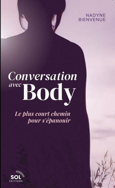 Conversation avec Body | Bienvenue, Nadyne