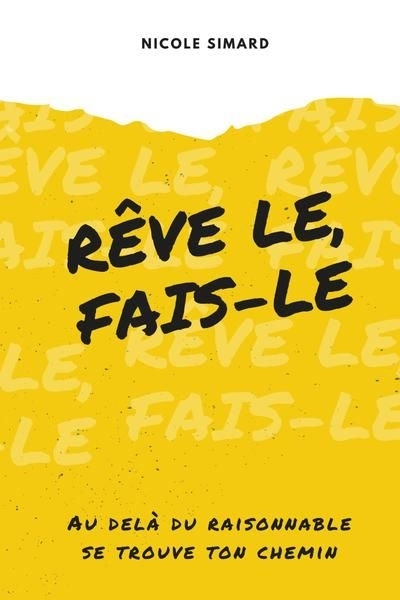 Rêve le, fais-le | Simard, Nicole