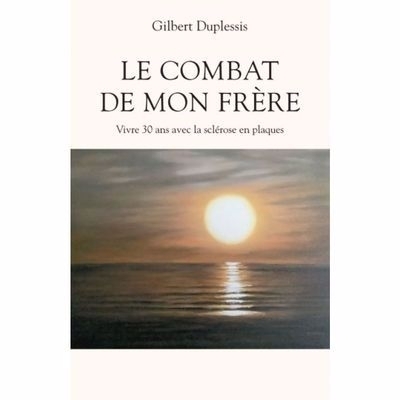 combat de mon frère (Le) | Duplessis, Gilbert