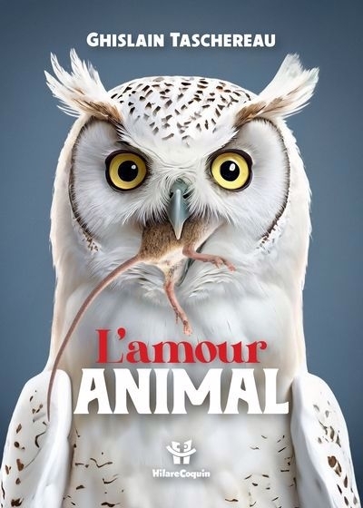 L'Amour animal | Taschereau, Ghislain