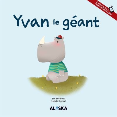 Yvan le géant | Boudreau, Zoé (Auteur) | Element, Magalie (Illustrateur)