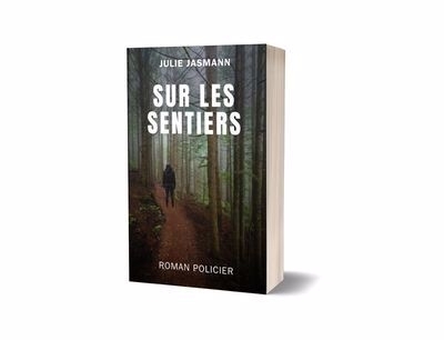 Sur les Sentiers | Jasmann, Julie (Auteur)