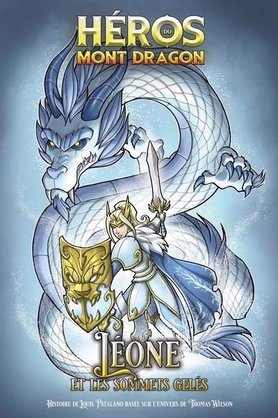 Léone et les Sommets Gelés | Patalano, Louis (Auteur) | Wilson, Thomas (Illustrateur)