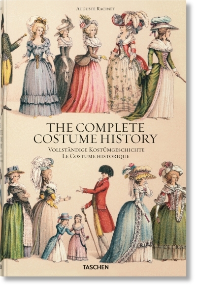 Auguste Racinet : The Complete Costume History | Tétart-Vittu, Françoise (Auteur)