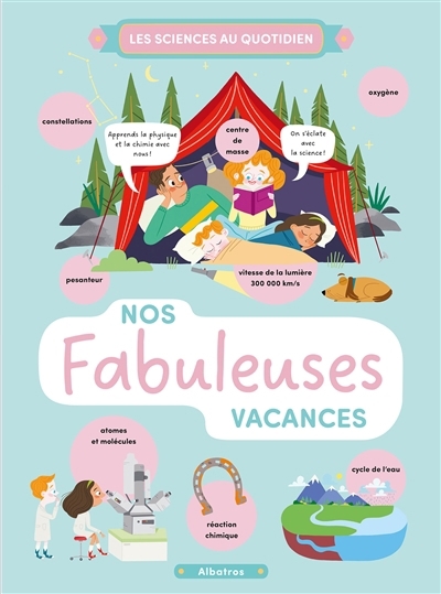 Nos fabuleuses vacances | Chytilova, Lenka (Auteur) | Harastova, Helena (Auteur) | Teimoy, Xiana (Illustrateur)