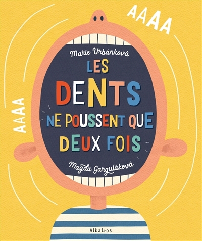 dents ne poussent que deux fois (Les) | Gargulakova, Magda (Auteur) | Urbankova, Marie (Illustrateur)