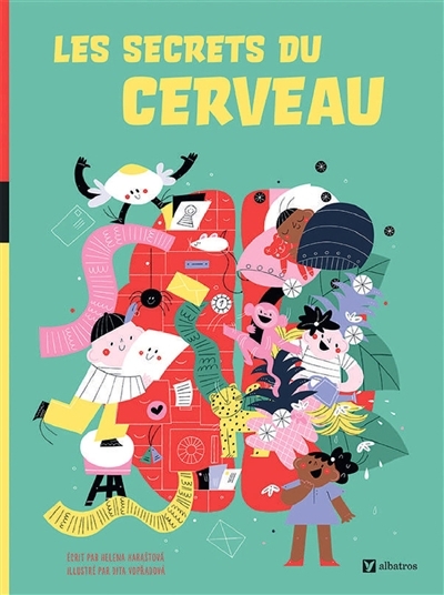 secrets du cerveau (Les) | Harastova, Helena (Auteur) | Vopradova, Dita (Illustrateur)