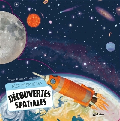 Mes premières découvertes spatiales | Ruzicka, Oldrich (Auteur) | Tuma, Tomas (Illustrateur)