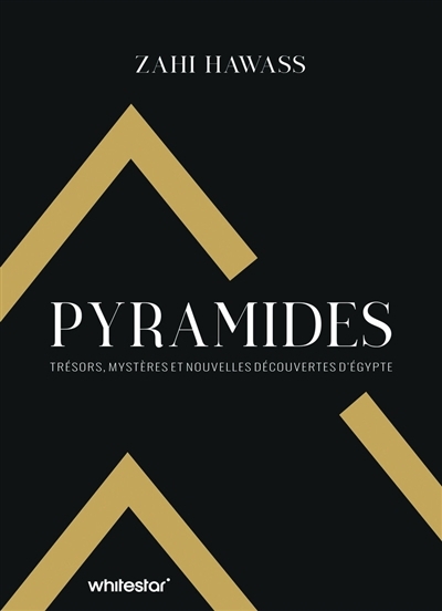 Pyramides : trésors, mystères et nouvelles découvertes d'Egypte | 