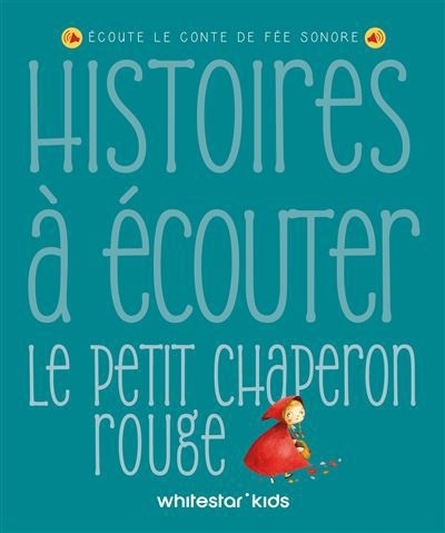 Le petit Chaperon rouge | Rossi, Francesca