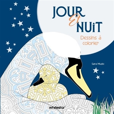 Jour et nuit : Dessins à colorier | Muzio, Sara
