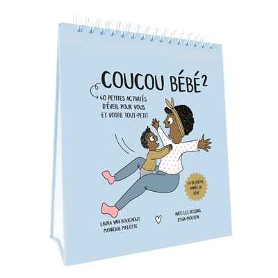 Coucou bébé : 40 petites activités d'éveil pour vous et votre tout-petit : la deuxième année de bébé T.02 | Van Bouchout, Laura