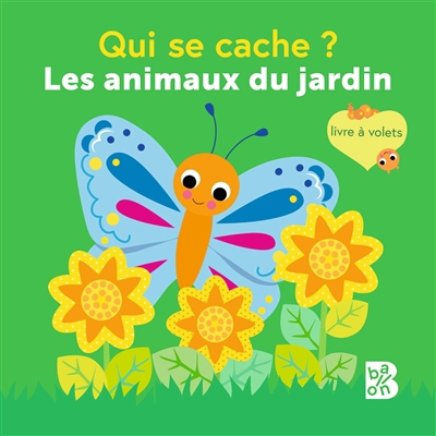 Mini qui se cache - Les animaux du jardin |  SMEERS , CARINE 