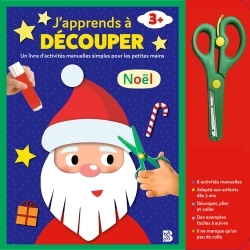 J'apprends à découper : Noël : un livre d'activités manuelles simples pour les petites mains, 3+ | Bricolage divers