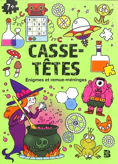 Casse-têtes : énigmes et remue-méninges : 7+ | 