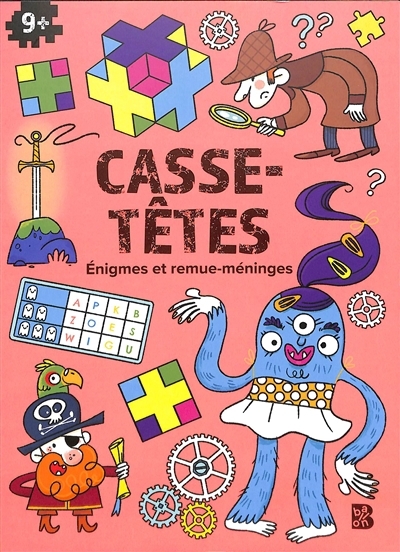 Casse-têtes : énigmes et remue-méninges : 9+ | 