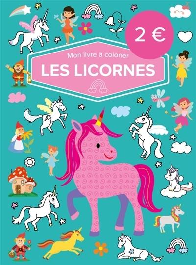 Mon livre à colorier : Les licornes | 