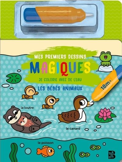 Mon premier je colorie avec de l'eau : Les bébés animaux | 