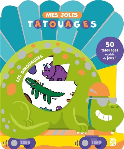 Les dinosaures : 50 tatouages et plein de jeux ! | Tatouage temporaire
