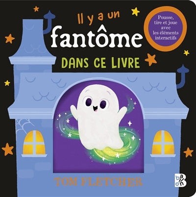 Il y a un fantôme dans ce livre | Fletcher, Tom (Auteur)