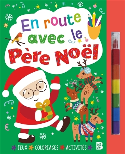En route avec le Père Noël (livre avec feutre) | 