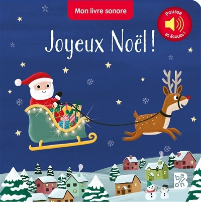 Joyeux Noël ! : mon livre sonore | Down, Becky (Illustrateur)