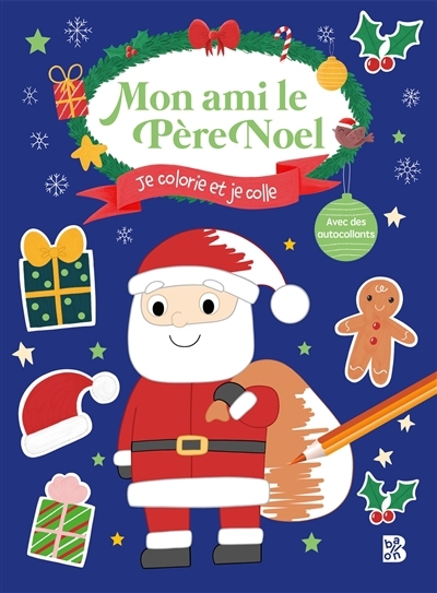 Mon ami le Père Noël : je colorie et je colle | 