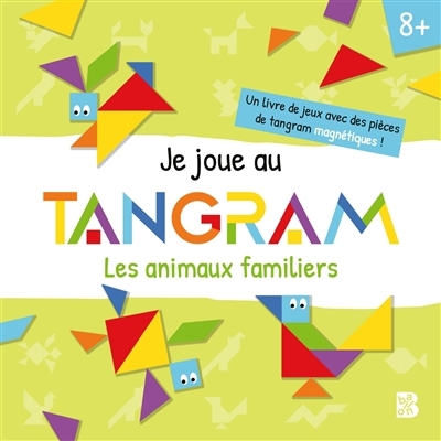 Je joue au Tangram : Les animaux familiers  | Enfants 5–9 ans 