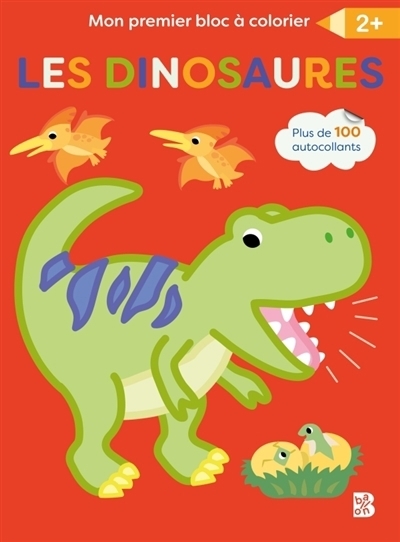 Les dinosaures : Mon premier bloc à colorier | 