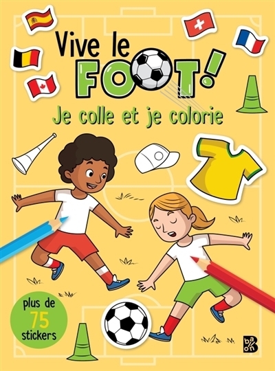 Je colle et je colorie : Vive le foot | 