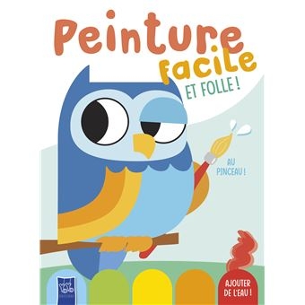 Peinture facile et folle ! : le hibou | 