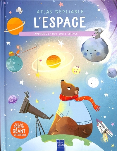 L'espace : atlas dépliable : apprends tout sur l'espace ! | Ugolotti, Sara (Illustrateur)