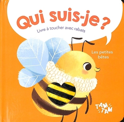 Les petites bêtes : livre à toucher avec rabats | Fant, Antonella (Illustrateur)