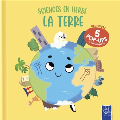 La Terre : découvre 5 pop-ups scientifiques ! | Issa, Valeria (Illustrateur)