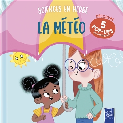 La météo : découvre 5 pop-ups scientifiques ! | Issa, Valeria (Illustrateur)