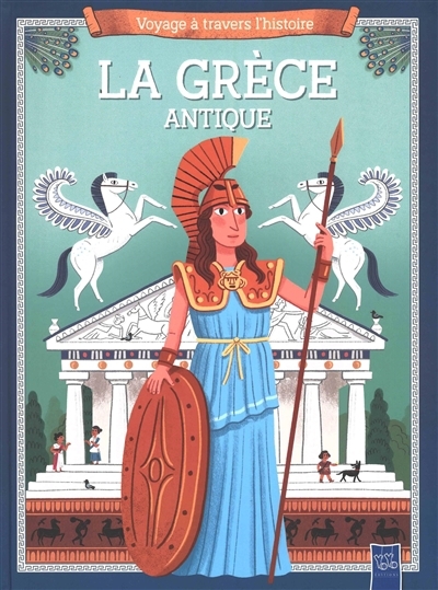 Grèce antique (La) | Neville, Joanna (Auteur) | Danilova, Valeria (Illustrateur)