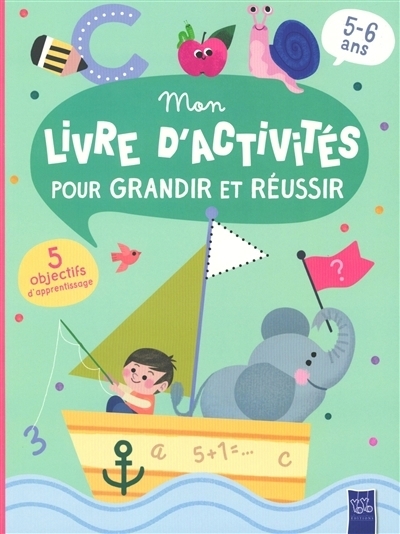 Mon livre d'activités pour grandir et réussir (Éléphant dans un bateau) | Sala, Carme
