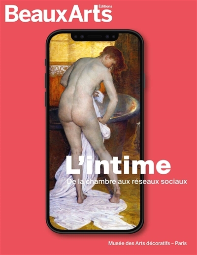 L'intime, de la chambre aux réseaux sociaux : Musée des arts décoratifs, Paris | 