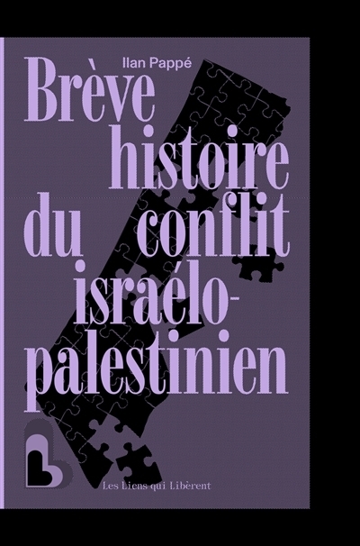 Brève histoire du conflit israélo-palestinien | Pappé, Ilan