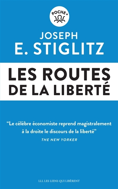 routes de la liberté (Les) | Stiglitz, Joseph E.