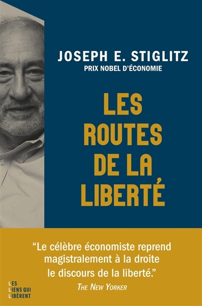 routes de la liberté (Les) | Stiglitz, Joseph E. (Auteur)