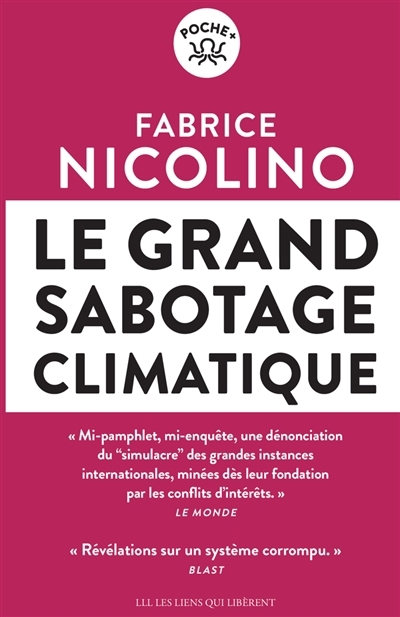 Le grand sabotage climatique : révélations sur un système corrompu : ONU, multinationales, gouvernements...  | Nicolino, Fabrice 