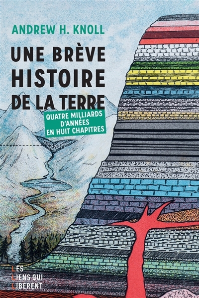 Une brève histoire de la Terre : quatre milliards d'années en huit chapitres | Knoll, Andrew H. 