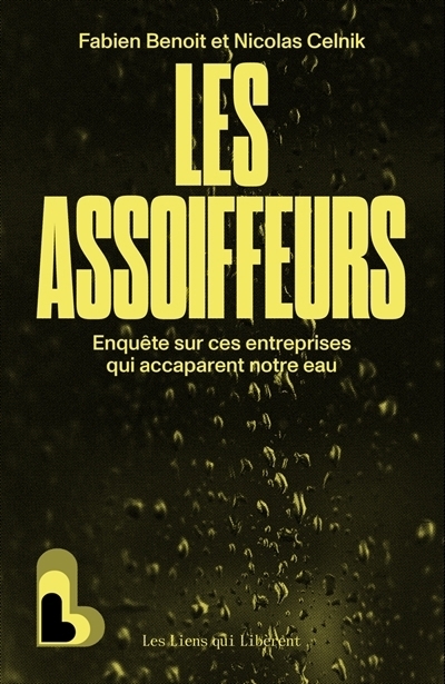 Les assoiffeurs | Benoît, Fabien | Celnik, Nicolas